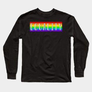 EQUALITY Long Sleeve T-Shirt